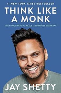 GET [KINDLE PDF EBOOK EPUB] Think Like a Monk: Train Your Mind for Peace and Purpose Every Day by Ja