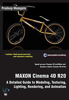 [VIEW] PDF EBOOK EPUB KINDLE MAXON Cinema 4D R20: A Detailed Guide to Modeling, Texturing, Lighting,