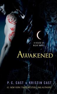 [Read] [PDF EBOOK EPUB KINDLE] Awakened: A House of Night Novel by  P. C. Cast &  Kristin Cast 📂