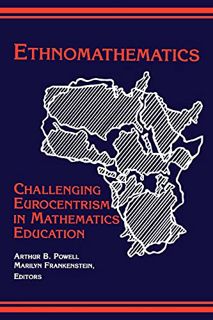 [View] PDF EBOOK EPUB KINDLE Ethnomathematics: Challenging Eurocentrism in Mathematics Education (Su