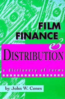 GET PDF EBOOK EPUB KINDLE Film Finance & Distribution: A Dictionary of Terms by  John W. Cones 💝