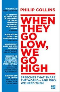 [READ] [PDF EBOOK EPUB KINDLE] When They Go Low, We Go High: Speeches that shape the world – and why