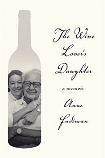 [ACCESS] KINDLE PDF EBOOK EPUB The Wine Lover's Daughter: A Memoir by  Anne Fadiman 📒