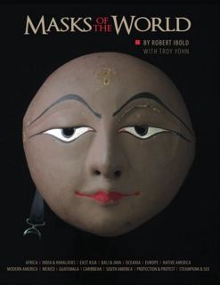 [VIEW] PDF EBOOK EPUB KINDLE Masks of the World by  Robert Ibold &  Troy Yohn 🗂️