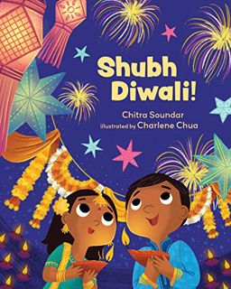VIEW [KINDLE PDF EBOOK EPUB] Shubh Diwali! by  Chitra Soundar &  Charlene Chua 📂