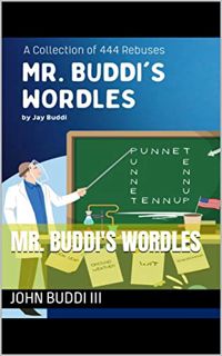 VIEW [KINDLE PDF EBOOK EPUB] Mr. Buddi's Wordles by  John Buddi III 💜