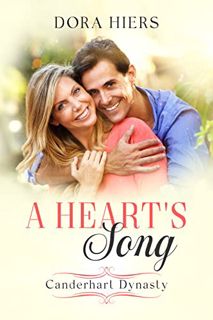 GET [EBOOK EPUB KINDLE PDF] A Heart's Song: A Second Chance Christian Romance (Canderhart Dynasty Bo