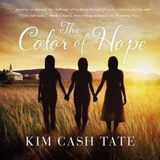 READ PDF EBOOK EPUB KINDLE The Color of Hope by  Kim Cash Tate,Machelle Williams,Thomas Nelson 💞