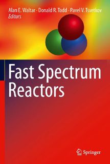 [View] EBOOK EPUB KINDLE PDF Fast Spectrum Reactors by  Alan E. Waltar,Donald R. Todd,Pavel V. Tsvet