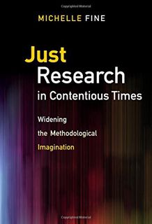 VIEW EPUB KINDLE PDF EBOOK Just Research in Contentious Times: Widening the Methodological Imaginati