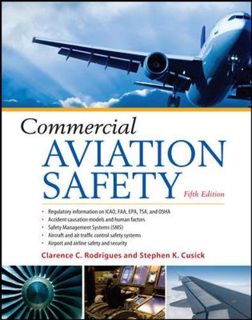ACCESS EPUB KINDLE PDF EBOOK Commercial Aviation Safety, 5th Edition by  Clarence C. Rodrigues &  St