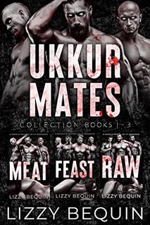 [GET] EBOOK EPUB KINDLE PDF Ukkur Mates Collection: Books 1-3 by  Lizzy Bequin 📁