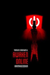 [Read] [KINDLE PDF EBOOK EPUB] Awaken Online: Armageddon by  Travis Bagwell 🖍️