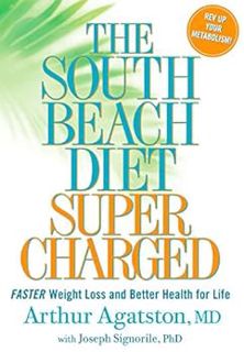 [READ] EPUB KINDLE PDF EBOOK The South Beach Diet Supercharged: Faster Weight Loss and Better Health