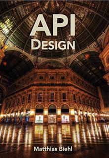 Access KINDLE PDF EBOOK EPUB RESTful API Design: Best Practices in API Design with REST (API-Univers