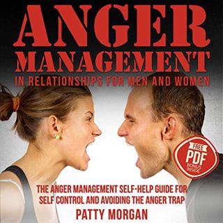 Access KINDLE PDF EBOOK EPUB Anger Management in Relationships for Men and Women: The Anger Manageme