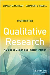 GET KINDLE PDF EBOOK EPUB Qualitative Research: A Guide to Design and Implementation by  Sharan B. M