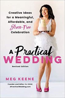 VIEW PDF EBOOK EPUB KINDLE Practical Wedding by  Meg Keene 💖