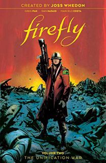 Access PDF EBOOK EPUB KINDLE Firefly: The Unification War Vol 2 (2) by  Greg Pak,Joss Whedon,Dan McD