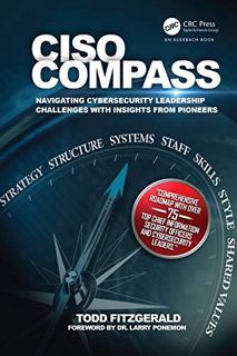 Access EPUB KINDLE PDF EBOOK CISO COMPASS: Navigating Cybersecurity Leadership Challenges with Insig
