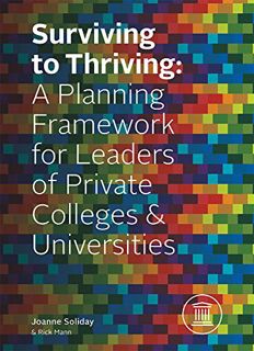READ [EBOOK EPUB KINDLE PDF] Surviving To Thriving: A Planning Framework for Leaders of Private Coll