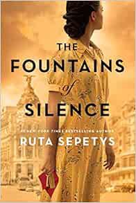 View [EBOOK EPUB KINDLE PDF] The Fountains of Silence by Ruta Sepetys ☑️