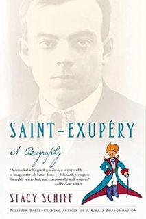 DOWNLOAD(PDF) Saint-Exupery: A Biography     Paperback – Illustrated, February 7, 2006