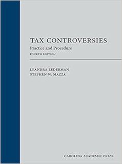 ACCESS KINDLE PDF EBOOK EPUB Tax Controversies: Practice and Procedure by Leandra Lederman,Stephen W
