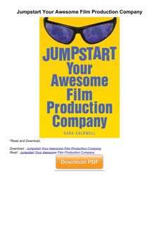 ❤[PDF]⚡  Jumpstart Your Awesome Film Production Company