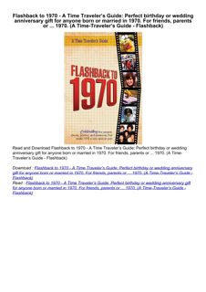 read⚡ Flashback to 1970 - A Time Traveler’s Guide: Perfect birthday or wedding