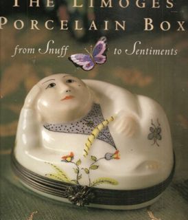 Get [PDF EBOOK EPUB KINDLE] The Limoges Porcelain Box : From Snuff to Sentiments by  Joanne Furio,Ge