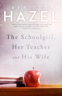 [PDF]DOWNLOAD The Schoolgirl, Her Teacher and his Wife     Kindle Edition