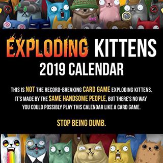 [Read] KINDLE PDF EBOOK EPUB Exploding Kittens 2019 Wall Calendar by  Exploding Kittens  LLC 📭