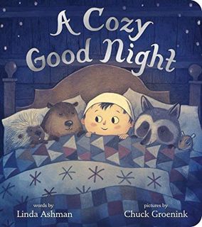 [VIEW] [EBOOK EPUB KINDLE PDF] A Cozy Good Night by  Linda Ashman,Chuck Groenink,Chuck Groenink 💑