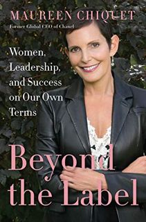 ACCESS [EBOOK EPUB KINDLE PDF] Beyond the Label: Women, Leadership, and Success on Our Own Terms by