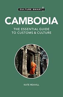 [READ] [EBOOK EPUB KINDLE PDF] Cambodia - Culture Smart!: The Essential Guide to Customs & Culture b