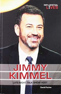 VIEW EPUB KINDLE PDF EBOOK Jimmy Kimmel: Late-Night Talk Show Host (Influential Lives) by  David Fis