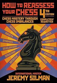 READ PDF EBOOK EPUB KINDLE How to Reassess Your Chess, 4th Edition: Chess Mastery Through Imbalances