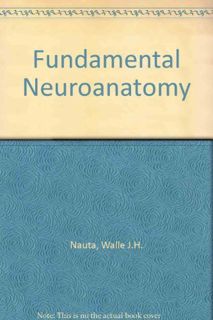 View EBOOK EPUB KINDLE PDF Fundamental neuroanatomy by  Walle J. H Nauta ✉️