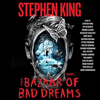 VIEW [EBOOK EPUB KINDLE PDF] The Bazaar of Bad Dreams: Stories by  Stephen King,Stephen King,Dylan B