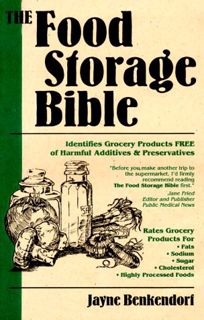 [ACCESS] EBOOK EPUB KINDLE PDF The Food Storage Bible by  Jayne Benkendorf 🧡