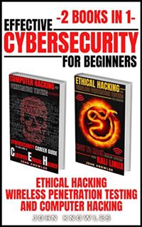 [GET] EBOOK EPUB KINDLE PDF Effective Cybersecurity For Beginners : Ethical Hacking, Wireless Penetr