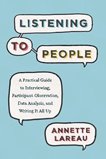 Get [PDF EBOOK EPUB KINDLE] Listening to People: A Practical Guide to Interviewing, Participant Obse