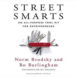 [Read] [EPUB KINDLE PDF EBOOK] Street Smarts: An All-Purpose Tool Kit for Entrepreneurs by  Norm Bro