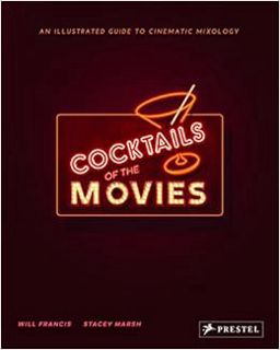 Books⚡️Download❤️ Cocktails of the Movies: An Illustrated Guide to Cinematic Mixology Full Audiobook