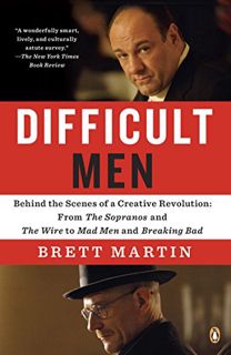 [ACCESS] [PDF EBOOK EPUB KINDLE] Difficult Men: Behind the Scenes of a Creative Revolution: From The