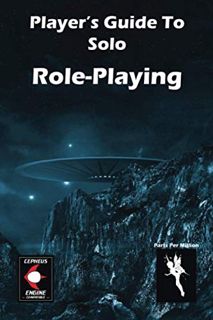 VIEW PDF EBOOK EPUB KINDLE Player's Guide to Solo Roleplay by  Peter Rudin-Burgess 📦