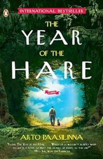 [ACCESS] KINDLE PDF EBOOK EPUB The Year of the Hare: A Novel by Arto Paasilinna,Pico Iyer,Herbert Lo