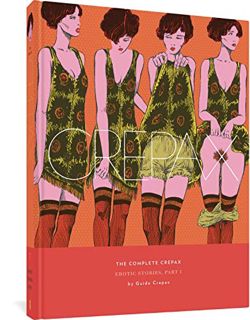 [Get] [PDF EBOOK EPUB KINDLE] The Complete Crepax: Erotic Stories, Part I: Volume 7 by  Guido Crepax