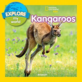 [GET] EBOOK EPUB KINDLE PDF Explore My World: Kangaroos by  Jill Esbaum 📍